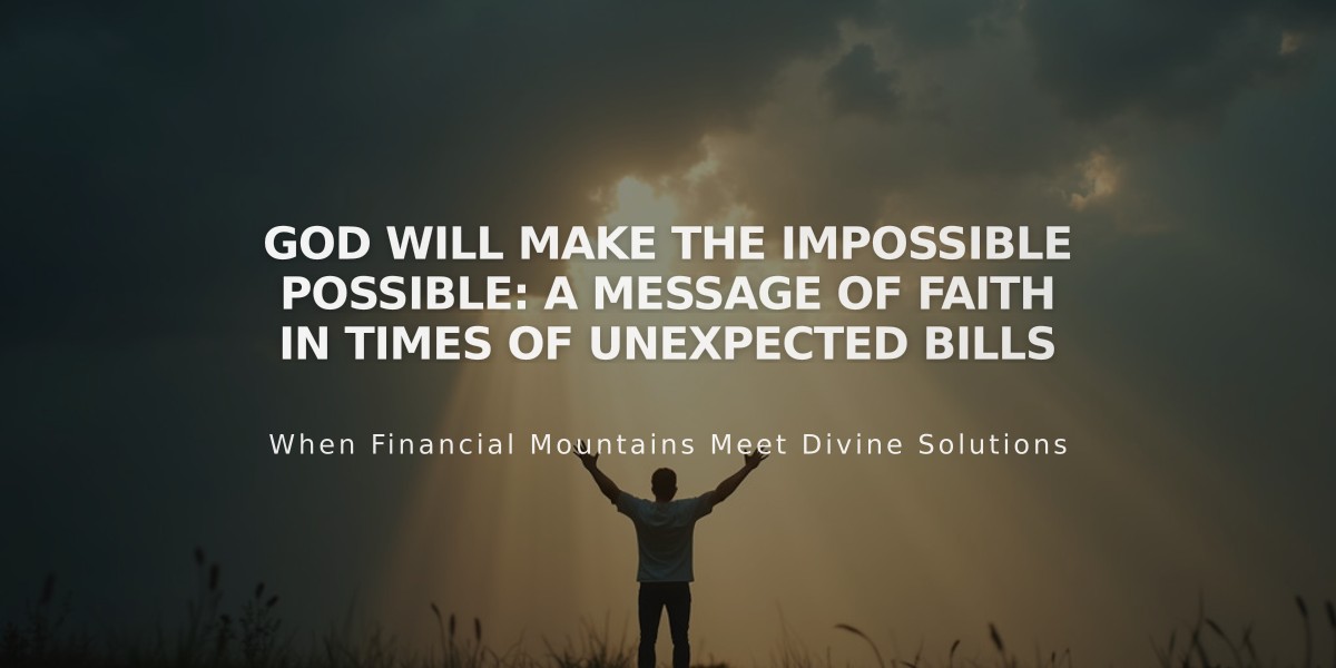 God Will Make the Impossible Possible: A Message of Faith in Times of Unexpected Bills