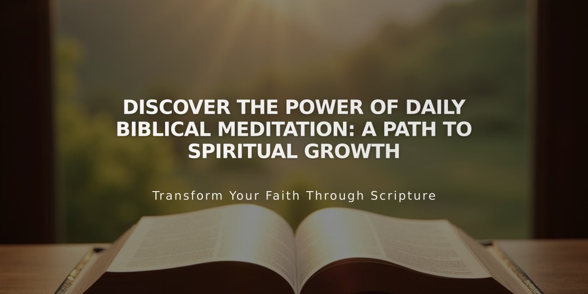 Discover the Power of Daily Biblical Meditation: A Path to Spiritual Growth