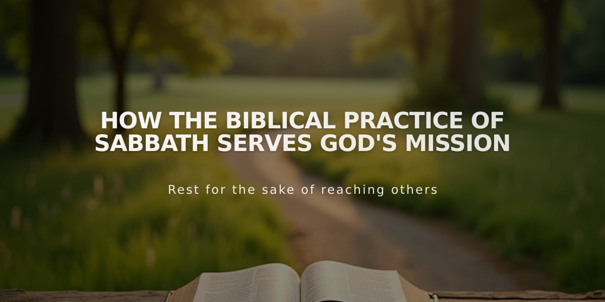 How the Biblical Practice of Sabbath Serves God's Mission