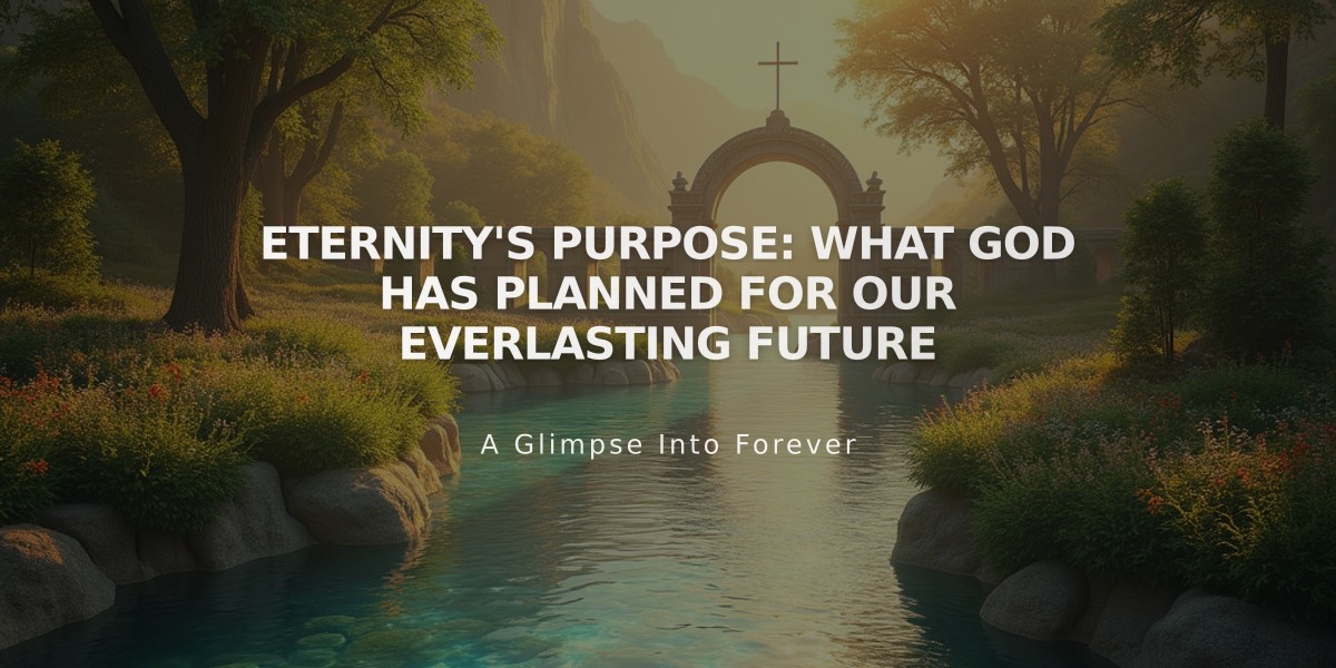 Eternity's Purpose: What God Has Planned for Our Everlasting Future