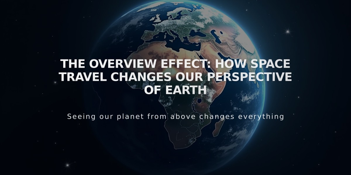 The Overview Effect: How Space Travel Changes Our Perspective of Earth