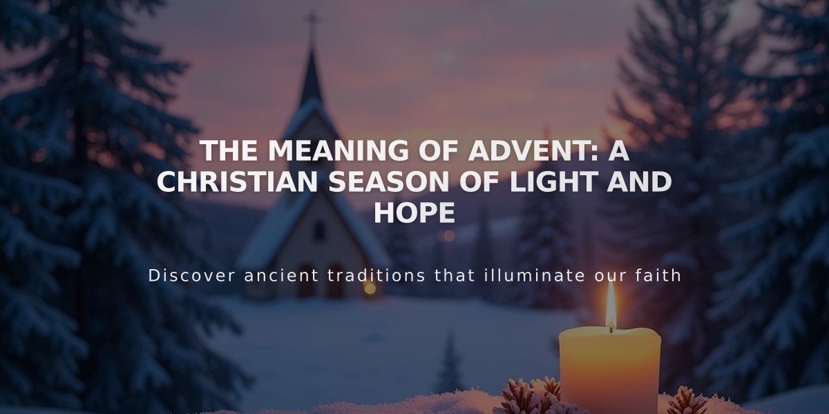 The Meaning of Advent: A Christian Season of Light and Hope