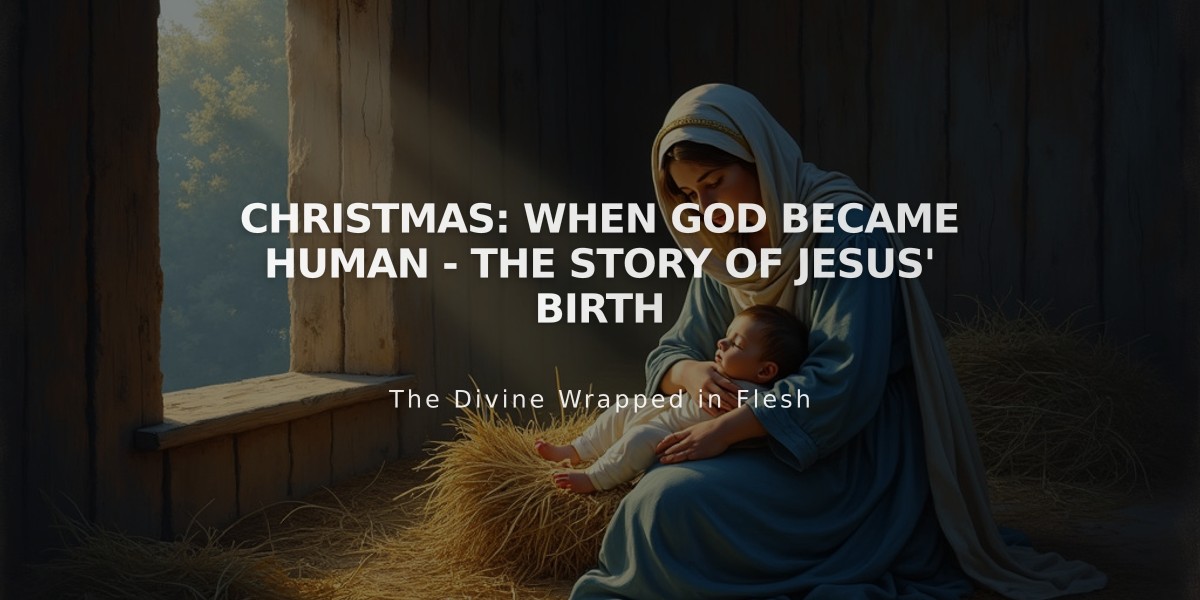 Christmas: When God Became Human - The Story of Jesus' Birth