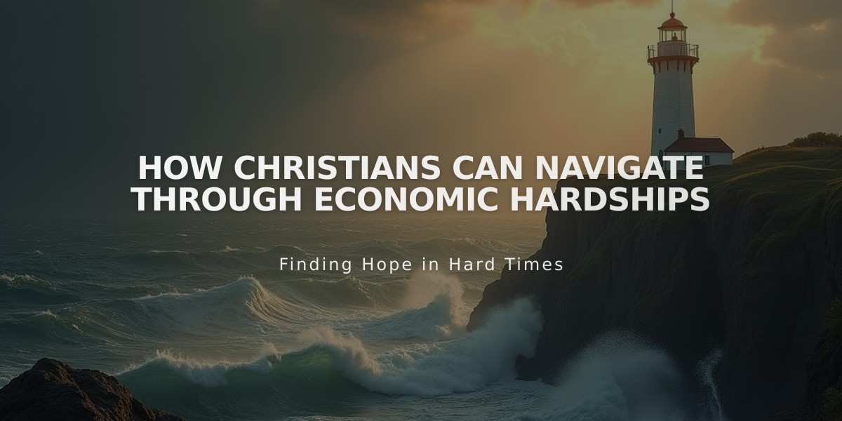 How Christians Can Navigate Through Economic Hardships