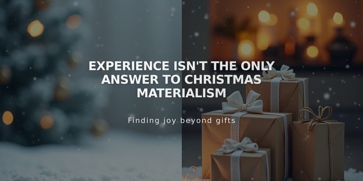 Experience Isn't the Only Answer to Christmas Materialism