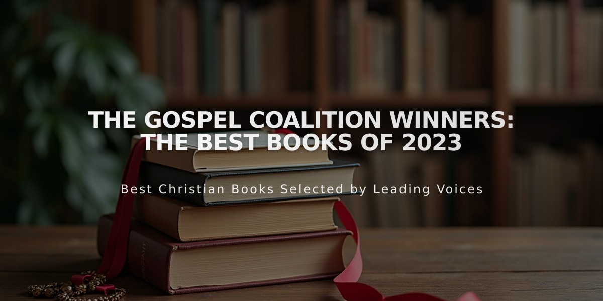 The Gospel Coalition Winners: The Best Books of 2023