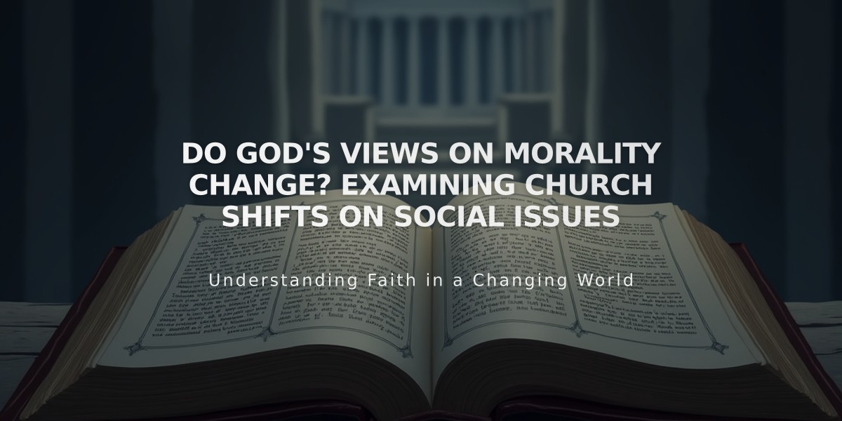 Do God's Views on Morality Change? Examining Church Shifts on Social Issues