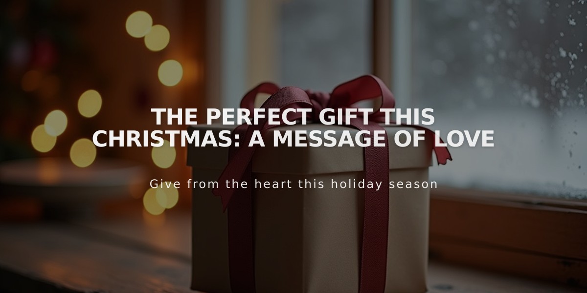 The Perfect Gift This Christmas: A Message of Love