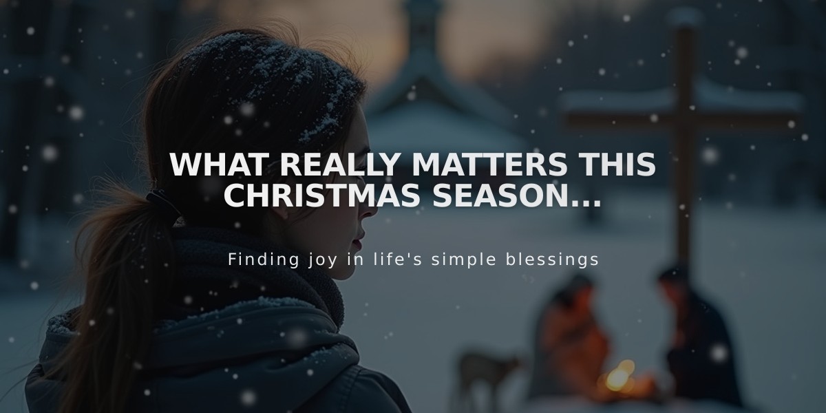 What Really Matters This Christmas Season...