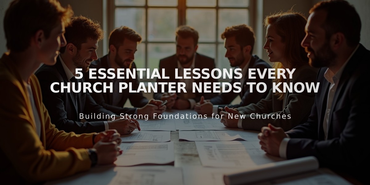 5 Essential Lessons Every Church Planter Needs to Know