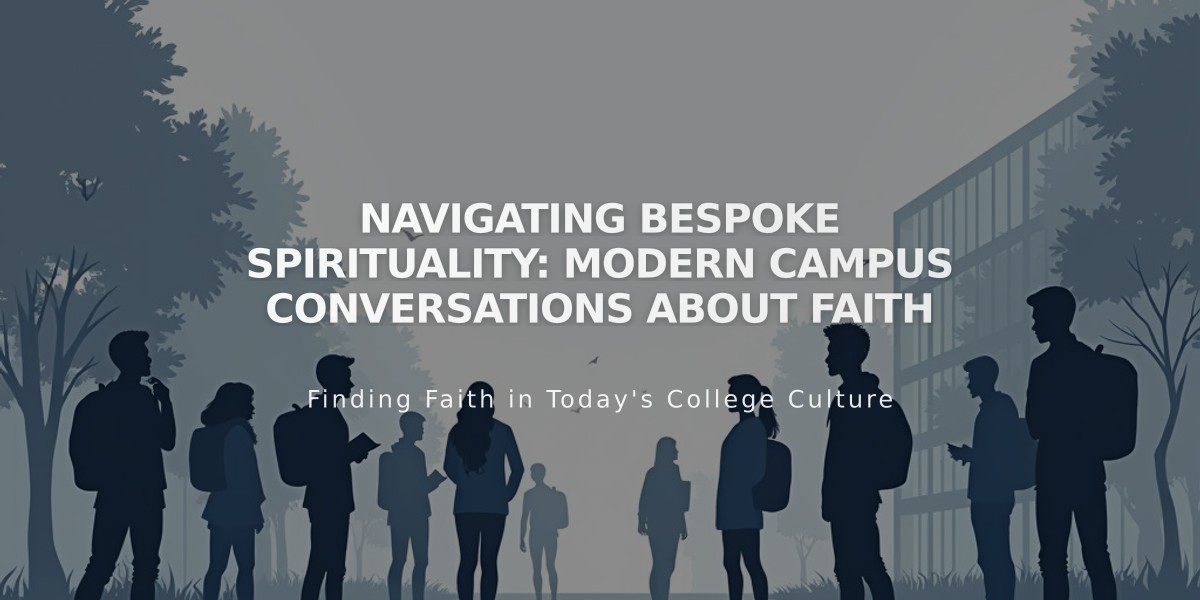 Navigating Bespoke Spirituality: Modern Campus Conversations About Faith