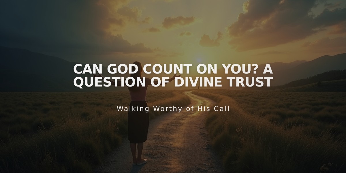 Can God Count On You? A Question of Divine Trust