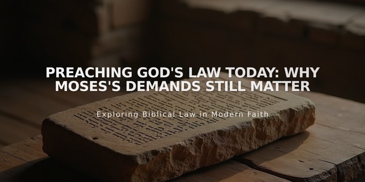 Preaching God's Law Today: Why Moses's Demands Still Matter