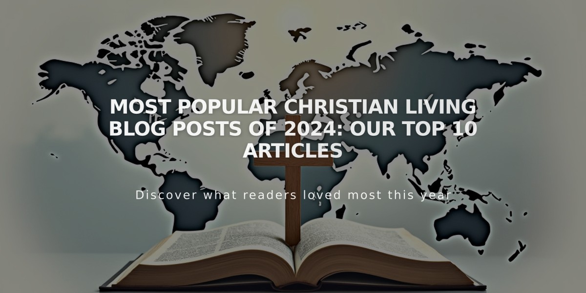 Most Popular Christian Living Blog Posts of 2024: Our Top 10 Articles