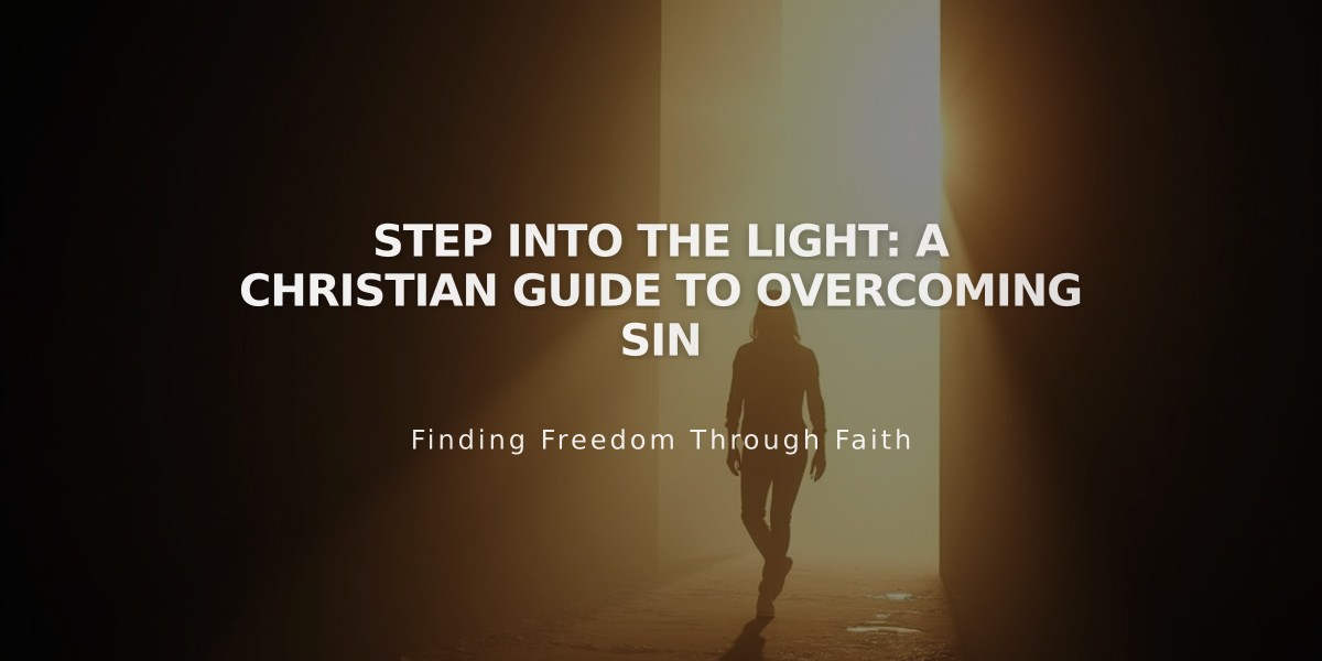 Step Into the Light: A Christian Guide to Overcoming Sin