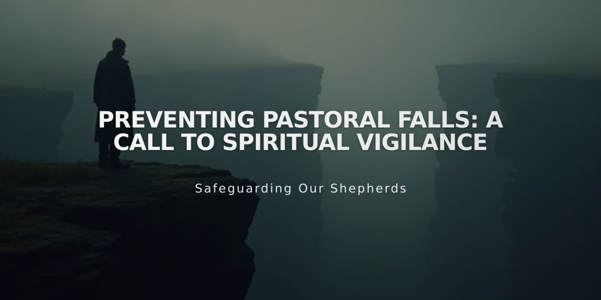 Preventing Pastoral Falls: A Call to Spiritual Vigilance