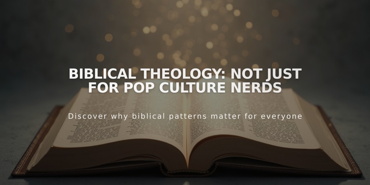 Biblical Theology: Not Just for Pop Culture Nerds