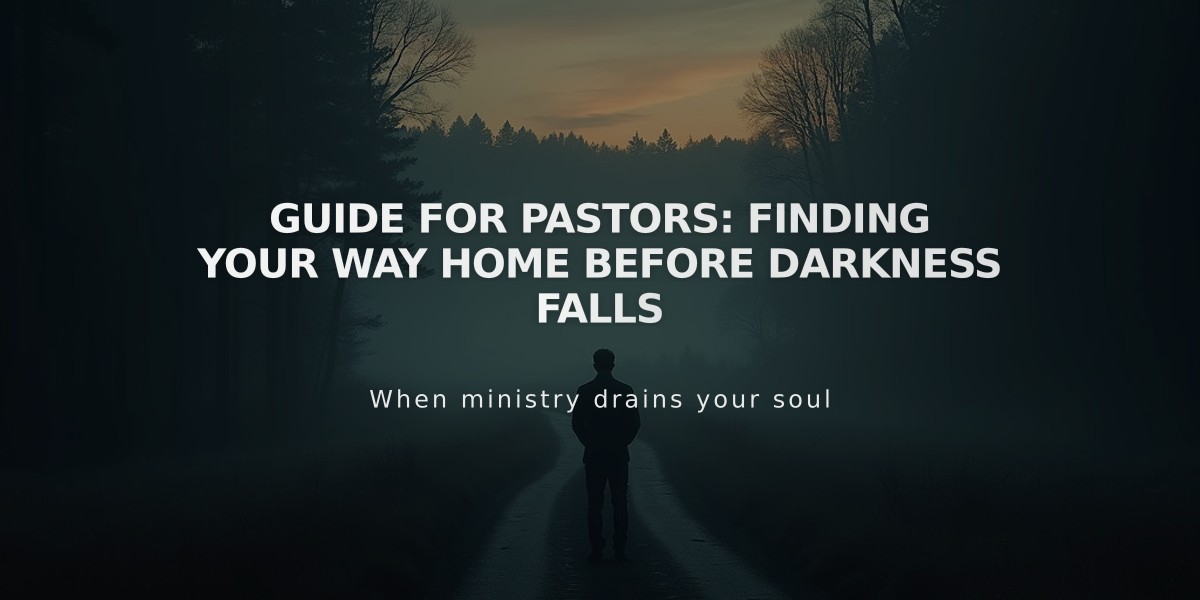 Guide for Pastors: Finding Your Way Home Before Darkness Falls