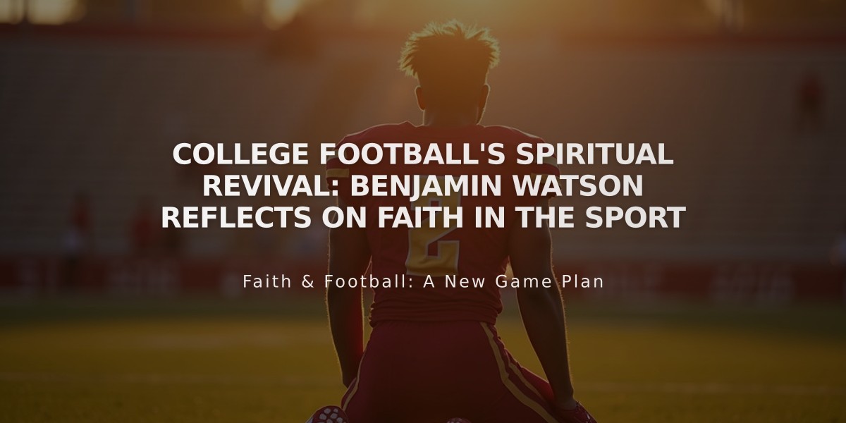 College Football's Spiritual Revival: Benjamin Watson Reflects on Faith in the Sport