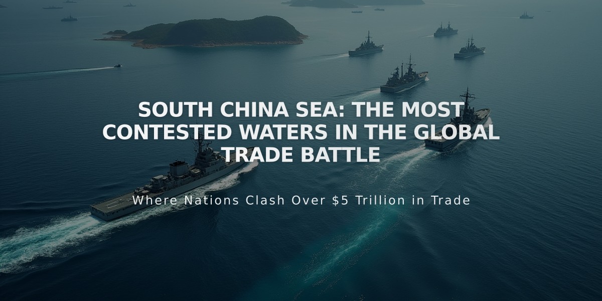 South China Sea: The Most Contested Waters in the Global Trade Battle