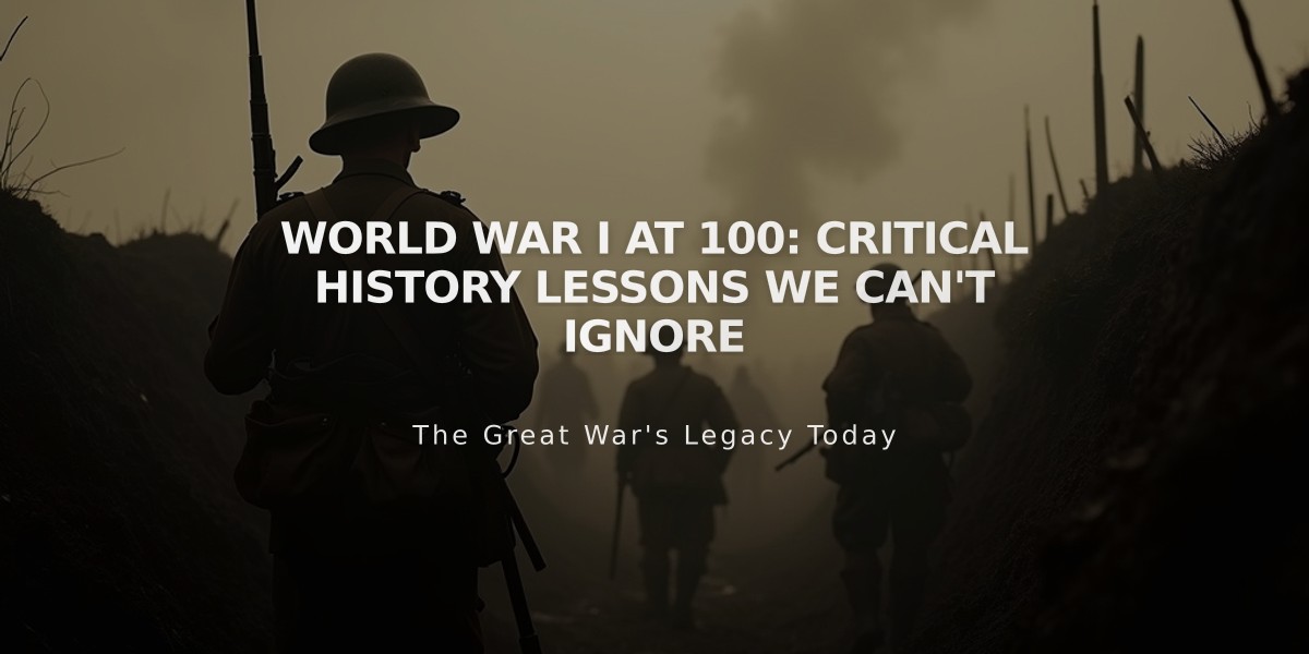 World War I at 100: Critical History Lessons We Can't Ignore