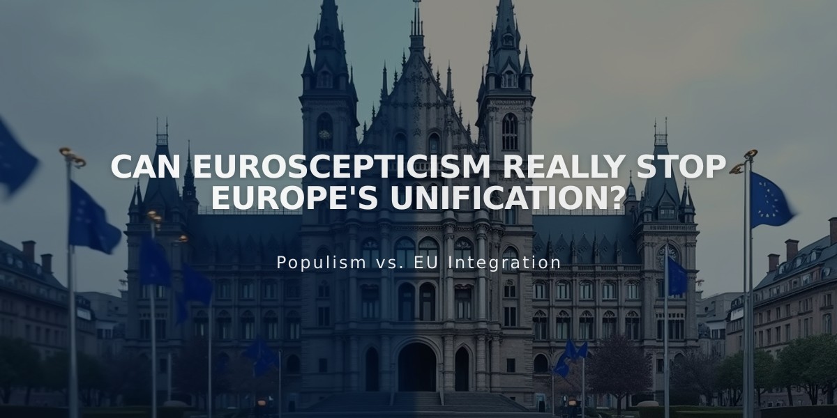 Can Euroscepticism Really Stop Europe's Unification?