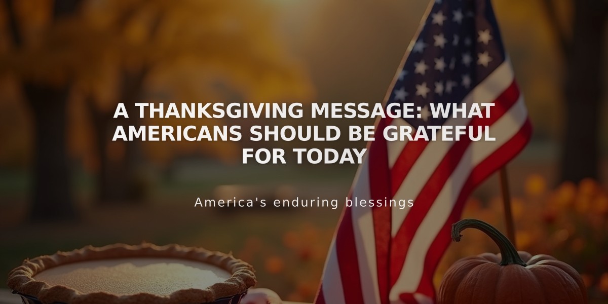 A Thanksgiving Message: What Americans Should Be Grateful For Today