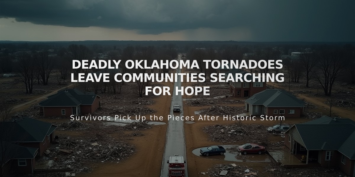 Deadly Oklahoma Tornadoes Leave Communities Searching for Hope