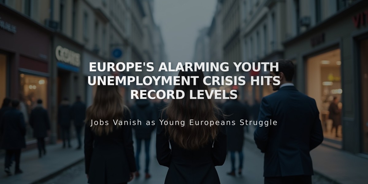 Europe's Alarming Youth Unemployment Crisis Hits Record Levels