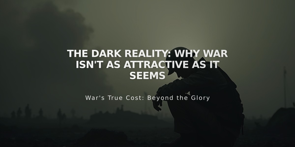 The Dark Reality: Why War Isn't As Attractive As It Seems