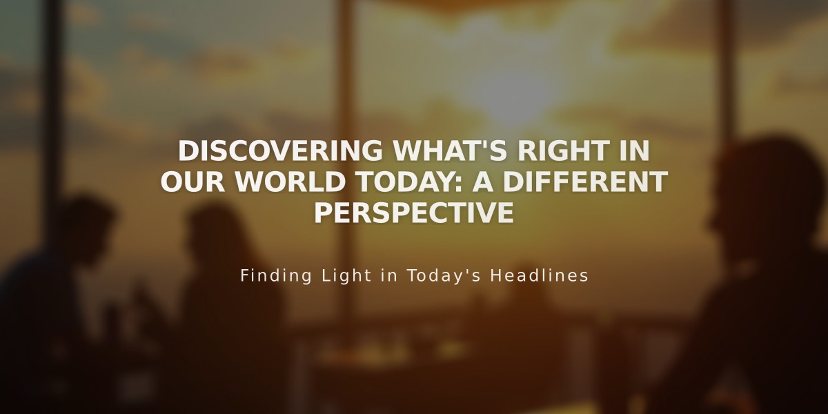 Discovering What's RIGHT in Our World Today: A Different Perspective