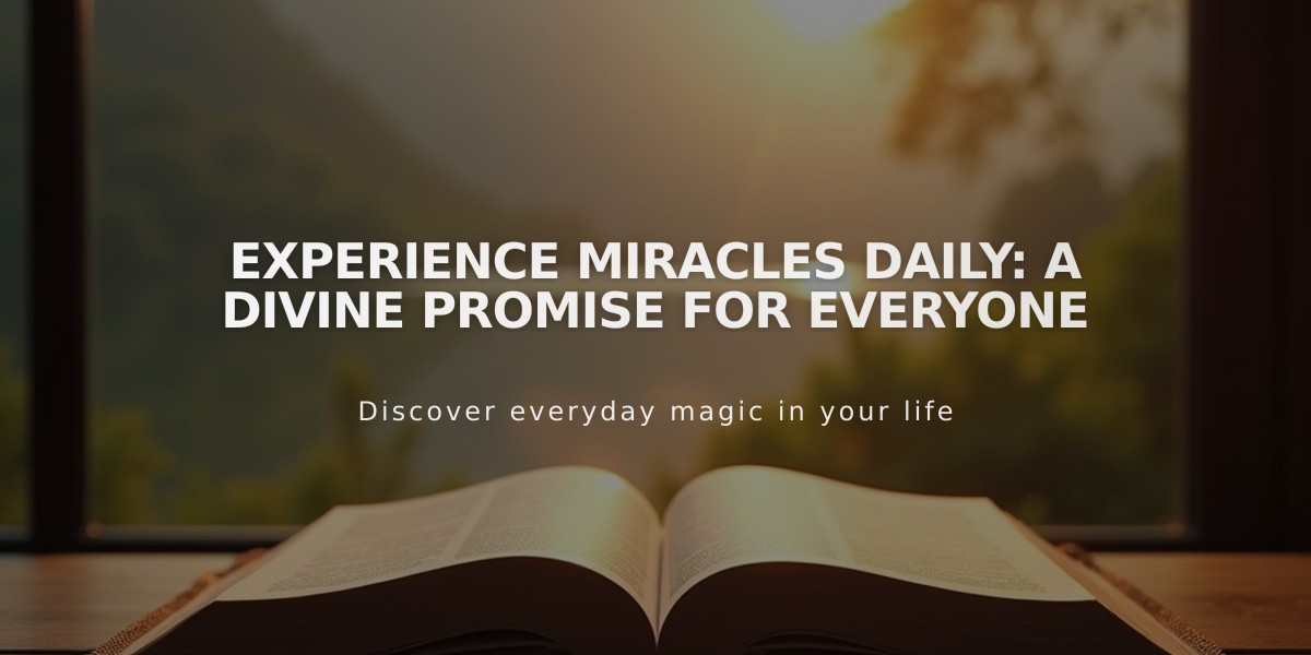 Experience Miracles Daily: A Divine Promise for Everyone