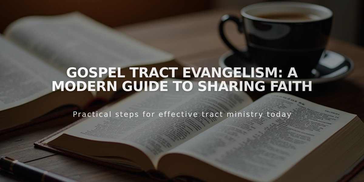 Gospel Tract Evangelism: A Modern Guide to Sharing Faith