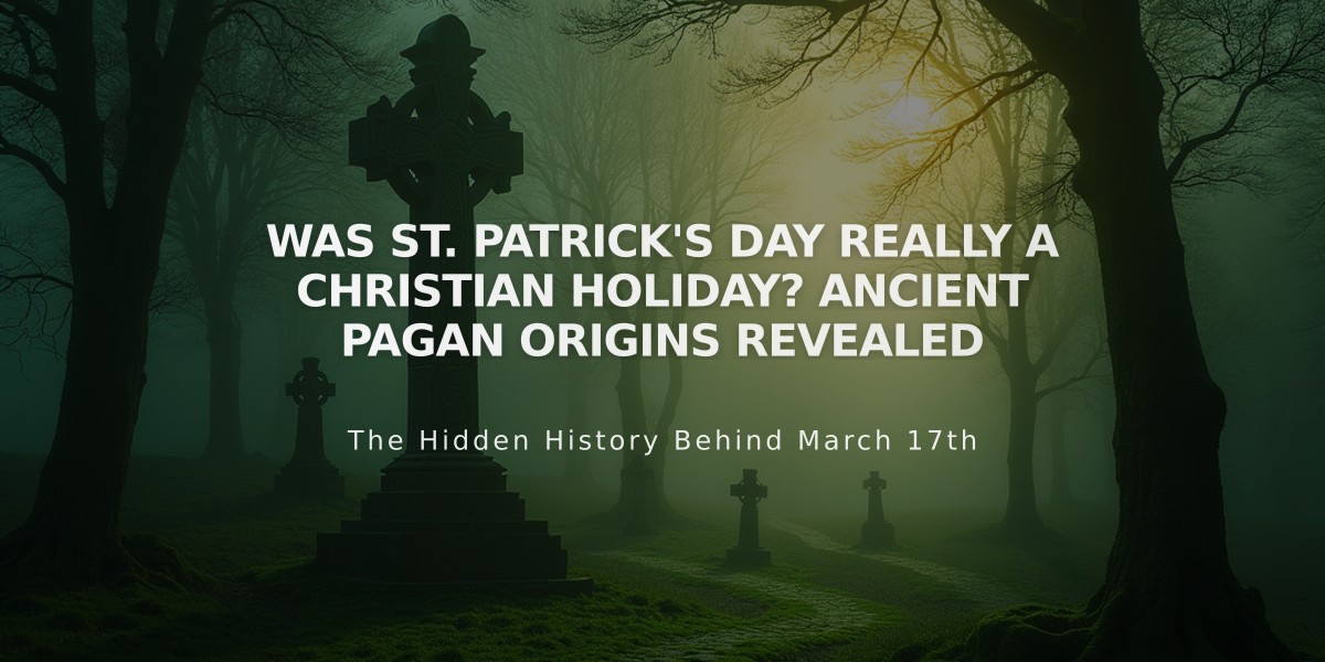 Was St. Patrick's Day Really a Christian Holiday? Ancient Pagan Origins Revealed