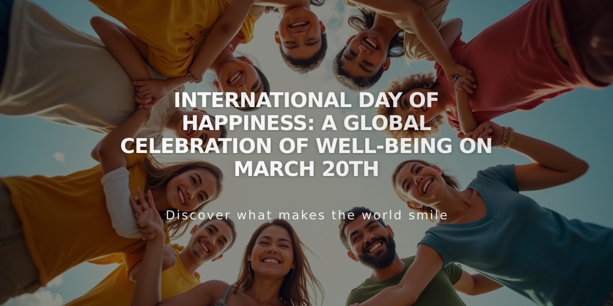 International Day of Happiness: A Global Celebration of Well-being on March 20th